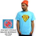 POCKET PISTOLS ポケットピストルズ BRAND BOWMAN S/S TEE / 半袖Tシャツ