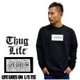 THUGLIFE TOCt TVc LIFE GOSE ON ubN