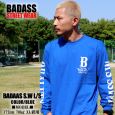 BADASS o_X TVc BADASS SW LONG SLEEVE o_XGX_u u[~zCg