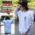 BADASS o_X g[i[ BADASS SW CREWNECK SWEAT O[~ubN