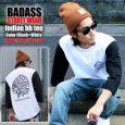 BADASS バダス ７分袖Tシャツ INDIAN BBTEE ベースボールTシャツ ホワイト×ブラック